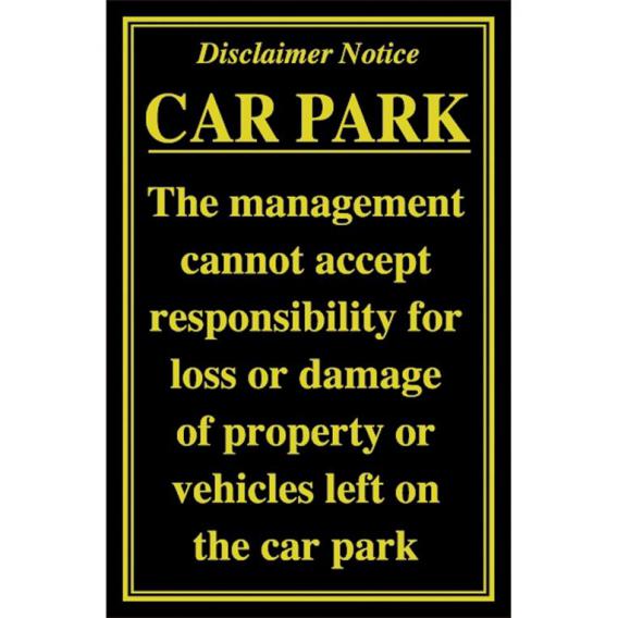 Car park disclaimer notice 10x7