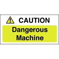 Caution dangerous machine sticker 4x8