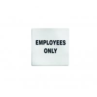 Employees only stainless steel sign